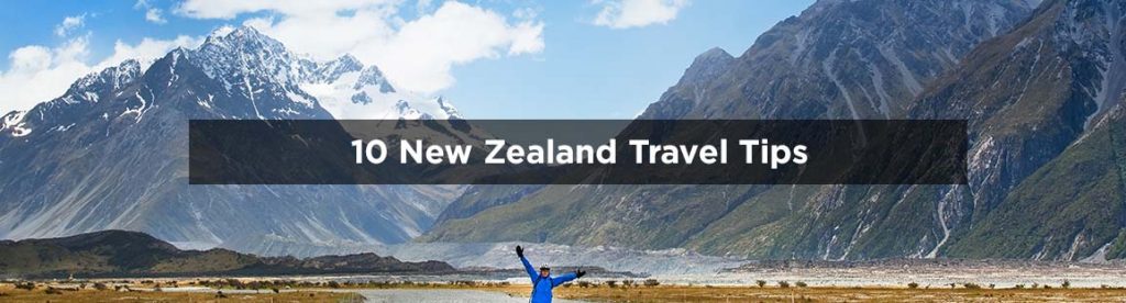 10 New Zealand Travel Tips